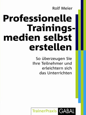 cover image of Professionelle Trainingsmedien selbst erstellen